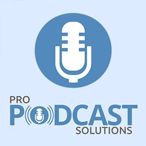 Podcast Editing by Pro Podcast Solutions