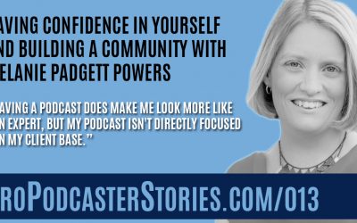 Having Confidence In Yourself and Building a Community with Melanie Padgett Powers