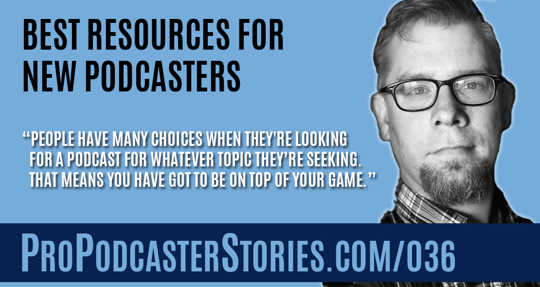 Best Resources for New Podcasters